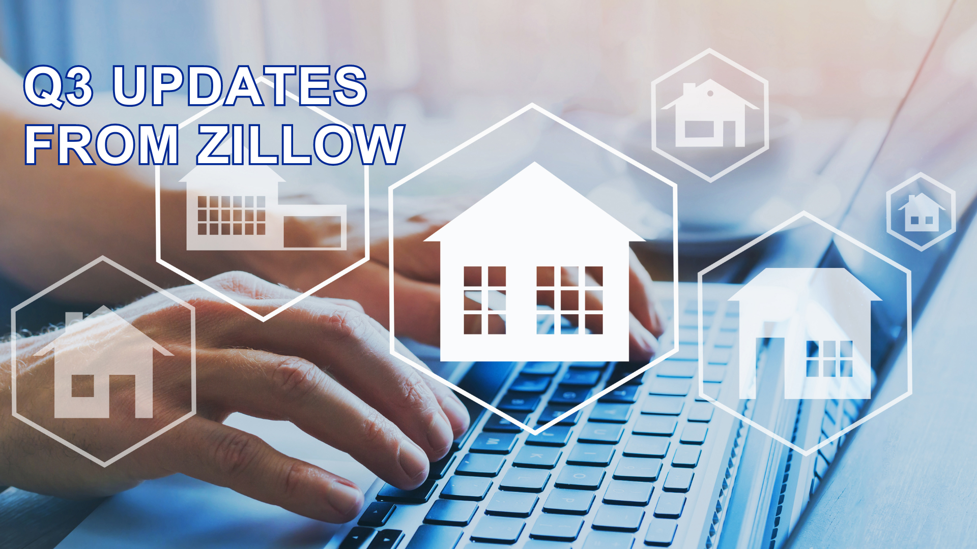 Q3 Updates from Zillow